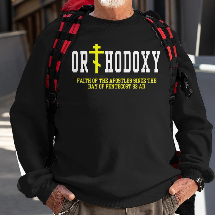 Orthodoxy Faith Of The Apostles Since The Day Of Pentecost Sweatshirt Gifts for Old Men
