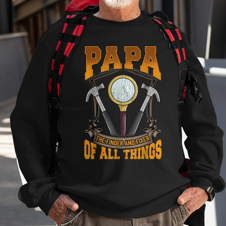 Papa The Finder And Fixer Of All Things Dad Fathers Day Sweatshirt Gifts for Old Men