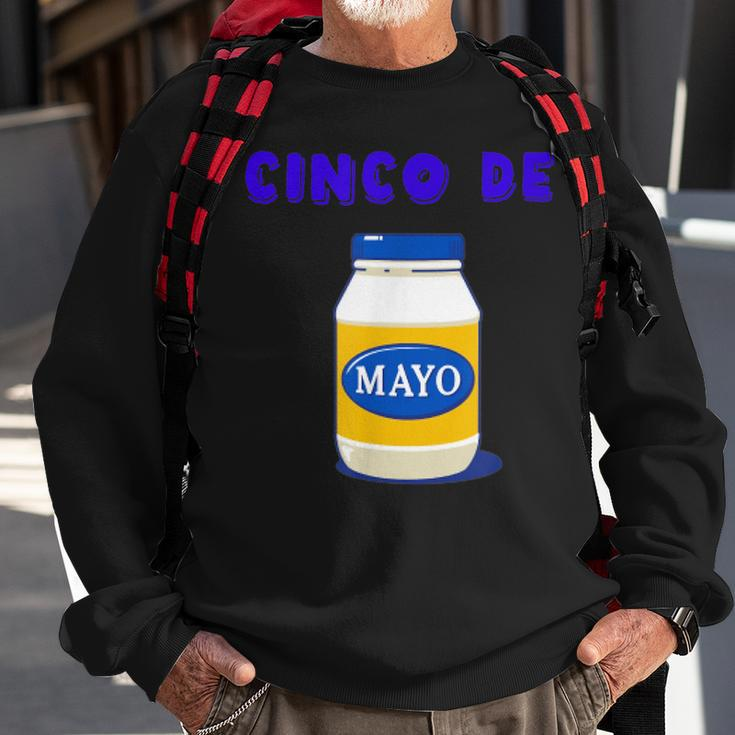 Party Cinco De Mayo Funny Mayonnaise Cinco De Mayo Funny Gifts Sweatshirt Gifts for Old Men