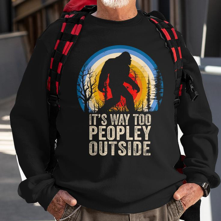 Peopley It's Too Peopley Outside I Cant People Today Sweatshirt Gifts for Old Men