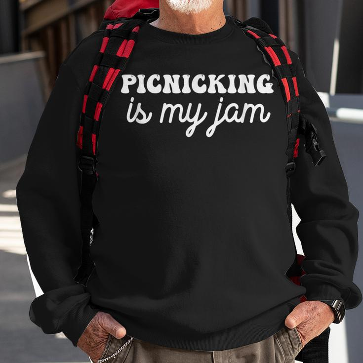 Picnicking Is My Jam Sweatshirt Gifts for Old Men