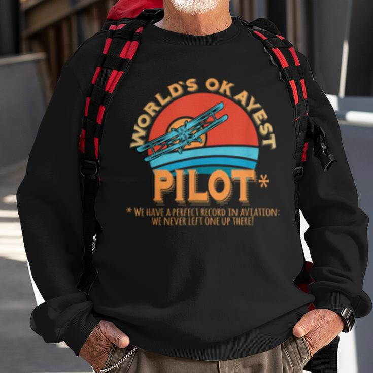 Pilot Worlds Okayest Pilot Design Sweatshirt Gifts for Old Men