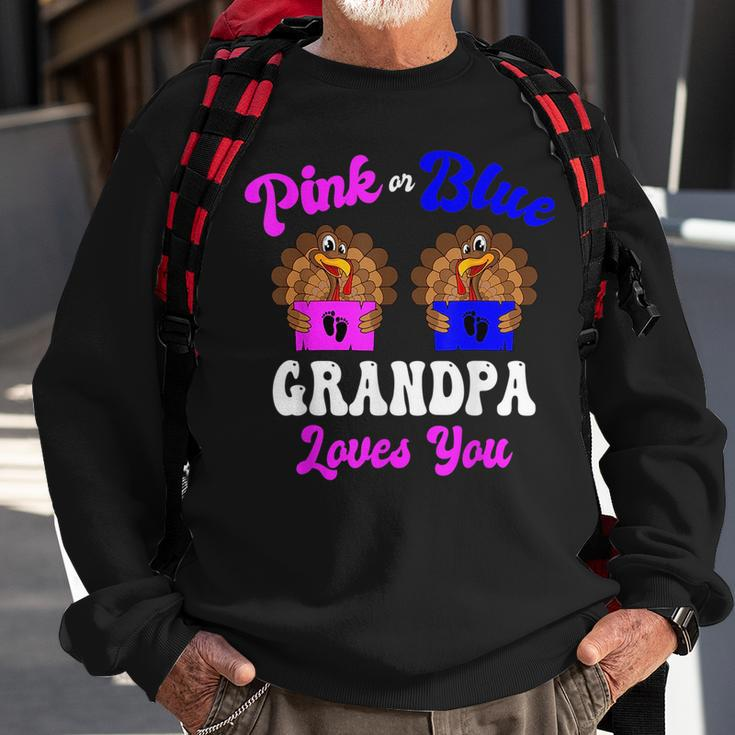 Pink Or Blue Grandpa Loves You Thanksgiving Gender Reveal Sweatshirt Gifts for Old Men