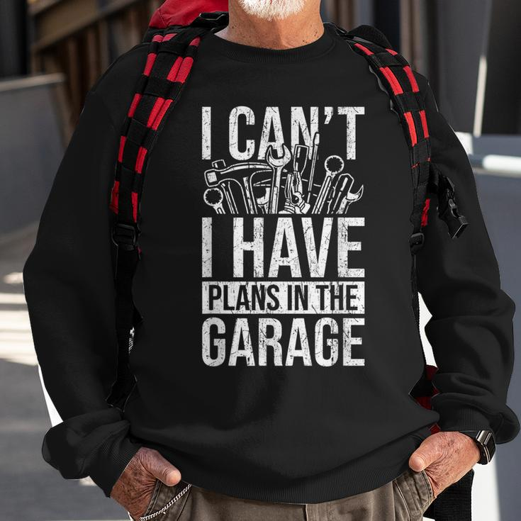 Plans In The Garage Dad Auto Mechanic Repairman Car Fix Sweatshirt Gifts for Old Men