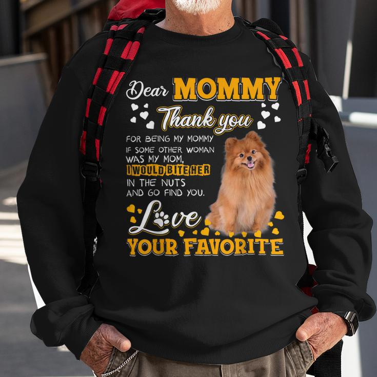 Pomeranian Dear Mommy Thank You For Being My Mommy Sweatshirt Gifts for Old Men
