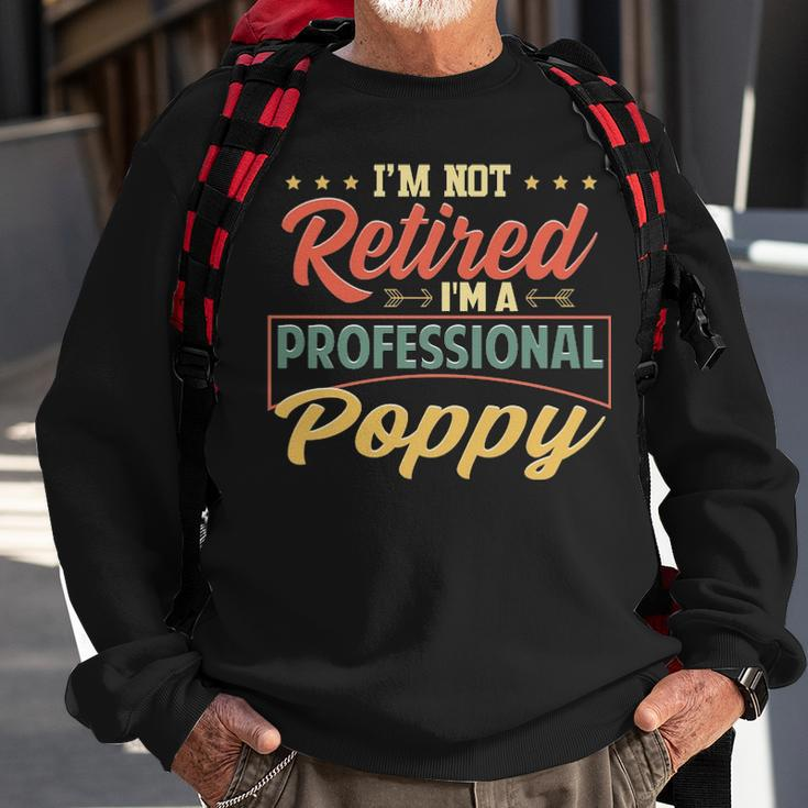 Poppy Grandpa Gift Im A Professional Poppy Sweatshirt Gifts for Old Men