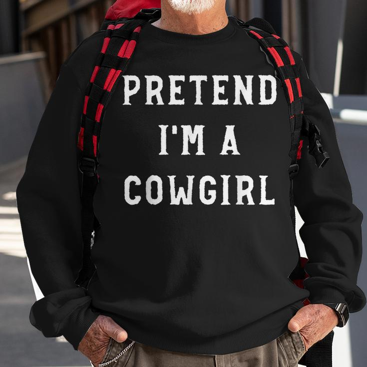 Pretend Im A Cowgirl Halloween Party Adults Lazy Costume Sweatshirt Gifts for Old Men