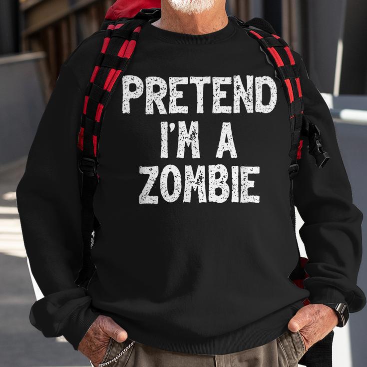 Pretend I'm A Zombie Lazy Easy Halloween Costume Sweatshirt Gifts for Old Men