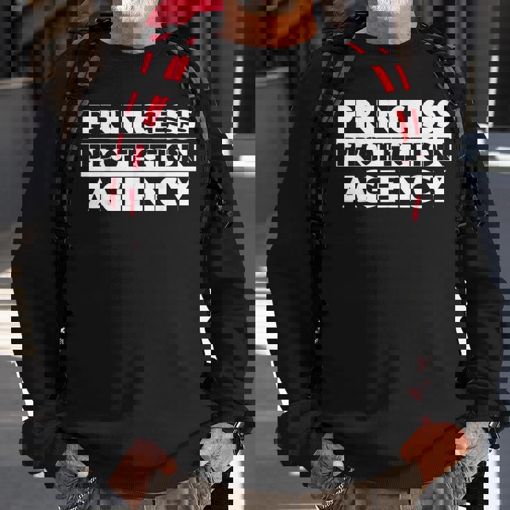 Princess Protection Agency Fathers Day Sweatshirt Gifts for Old Men