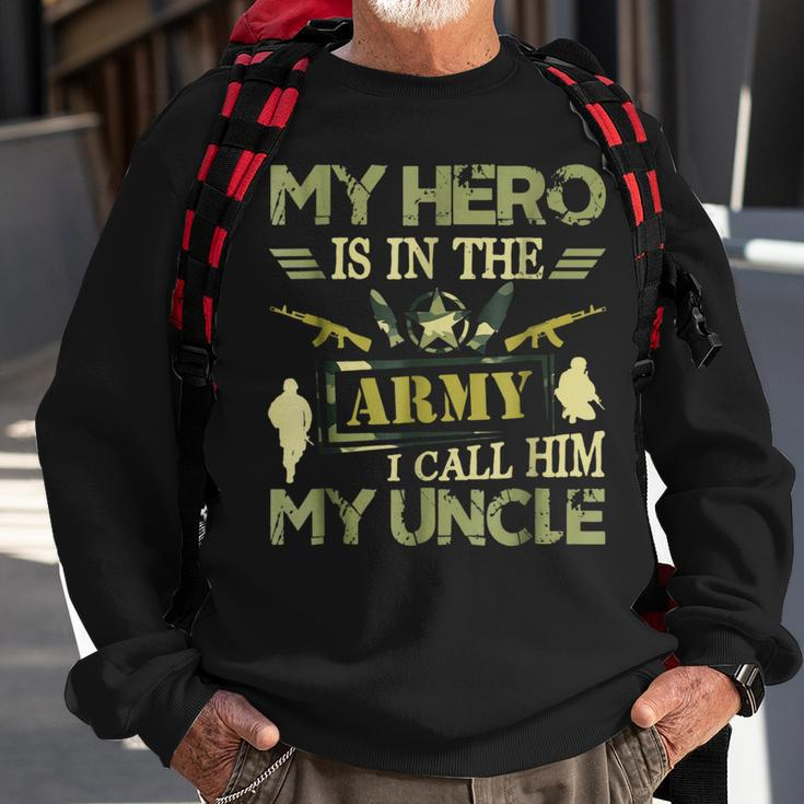 Proud My Hero Is In The Army I Call Him My Uncle Sweatshirt Gifts for Old Men