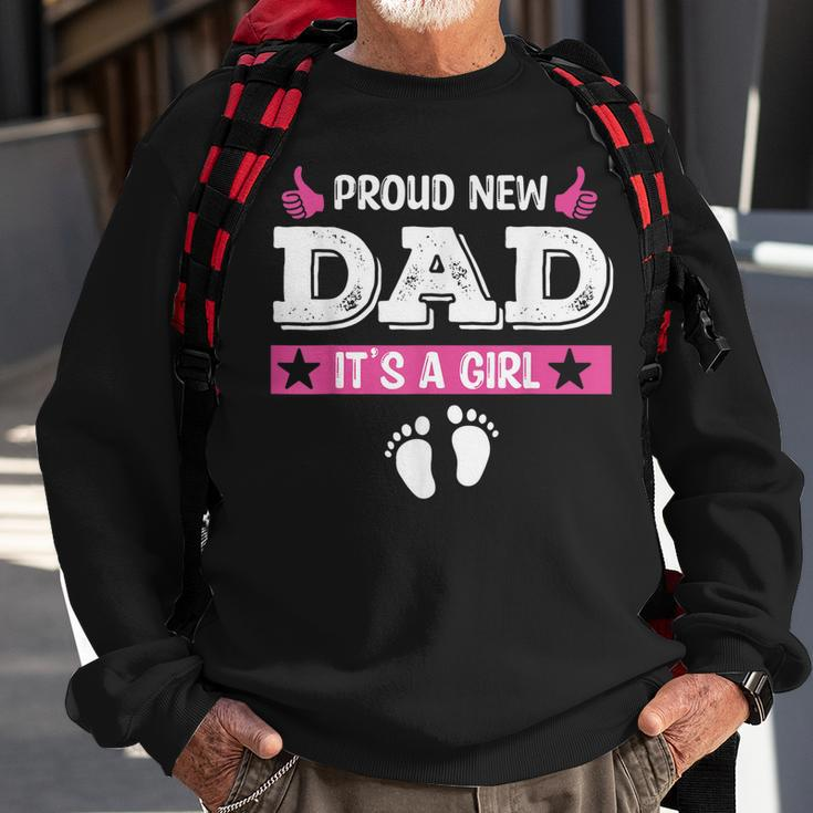 Proud New Dad Its A Girl Cute Baby Fathers Day Sweatshirt Gifts for Old Men