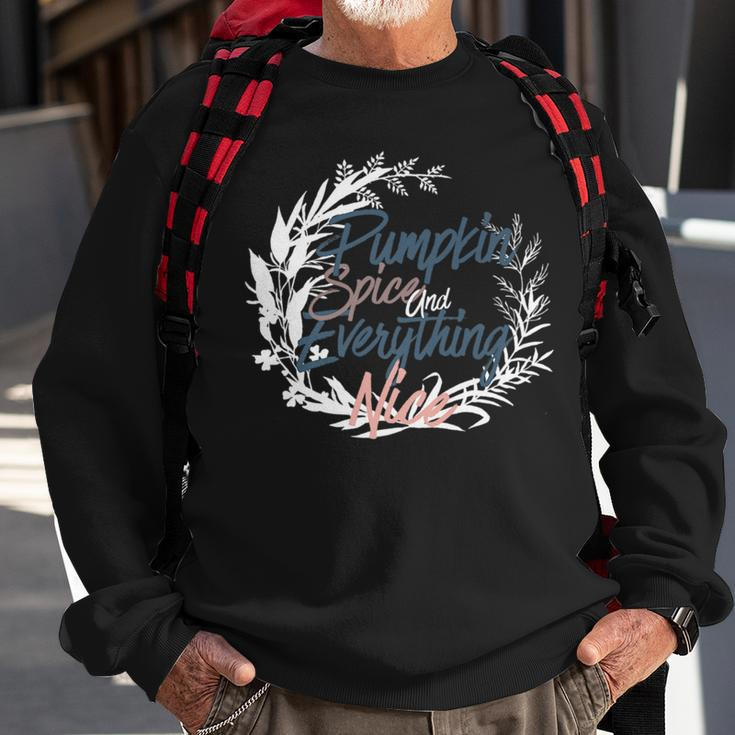 Pumpkin Spice And Everything Nice Spice Sweatshirt Gifts for Old Men
