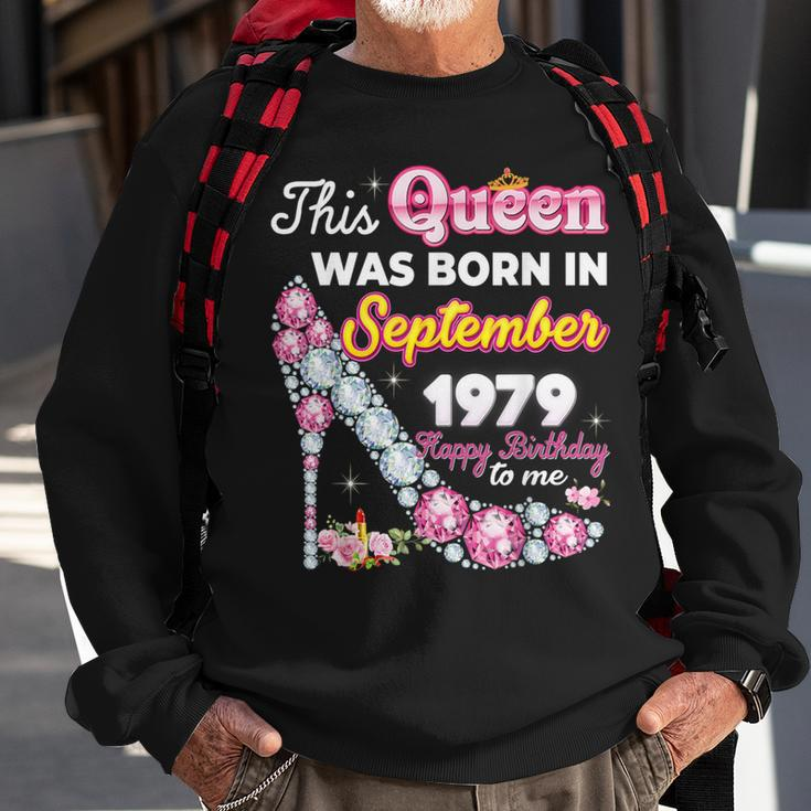 This Queen Was Born In September 1979 Happy 44Th Birthday To Sweatshirt Gifts for Old Men