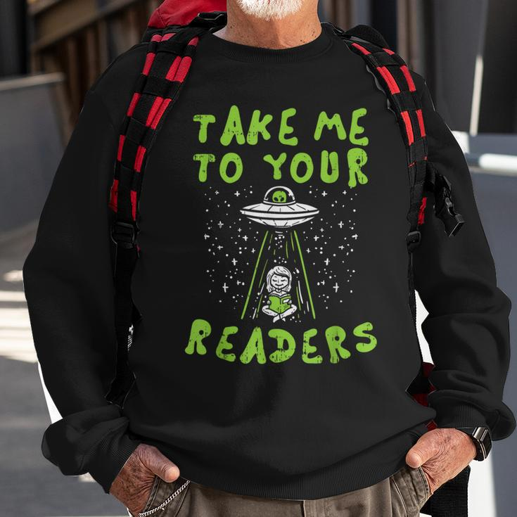 Take Me To Your Readers Alien Reading Librarian Sweatshirt Gifts for Old Men