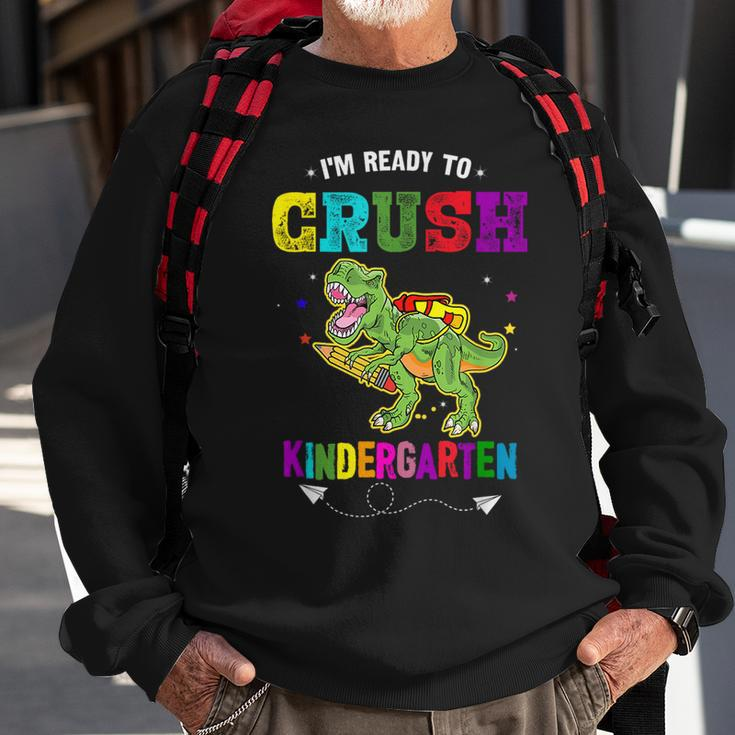 Im Ready To Crush Kindergarten Trex Dinosaur Back To School Kindergarten Gifts Sweatshirt Gifts for Old Men