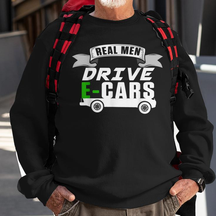 Real Man Drive Ecar Vehicle Electric Car Hybrid Cars Gift Cars Funny Gifts Sweatshirt Gifts for Old Men