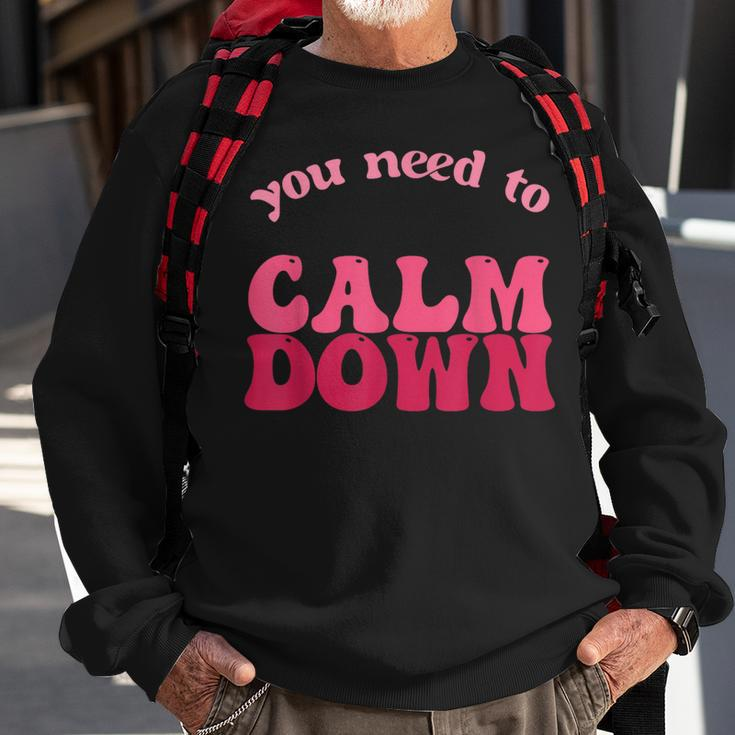 Retro Vintage You Need To Calm Down Funny Quotes Sweatshirt Gifts for Old Men