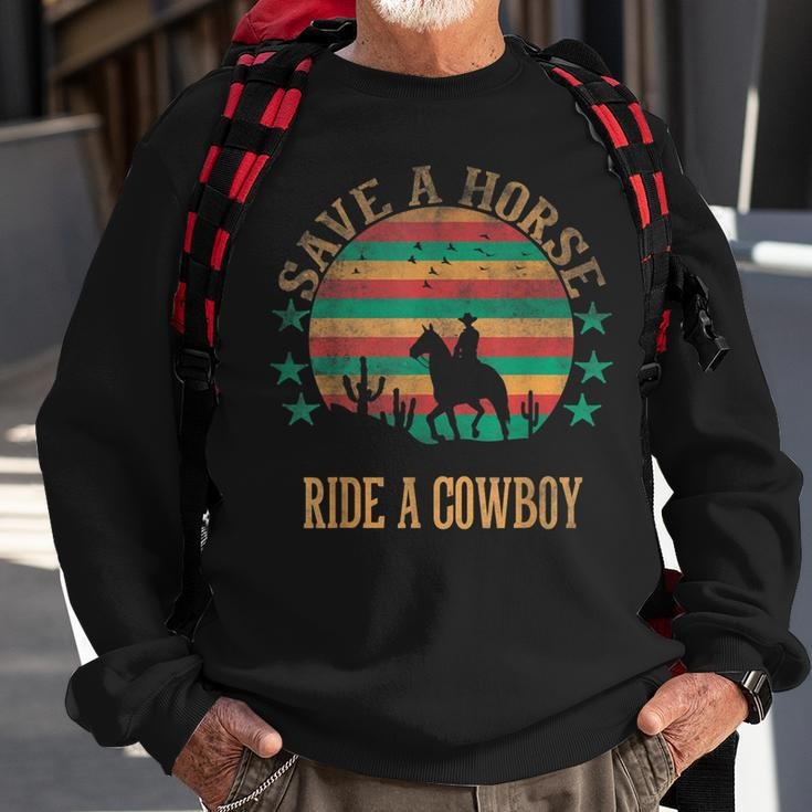 Save A Horse Ride A Cowboy Western Cowboy Cowgirl Horseback Sweatshirt Gifts for Old Men