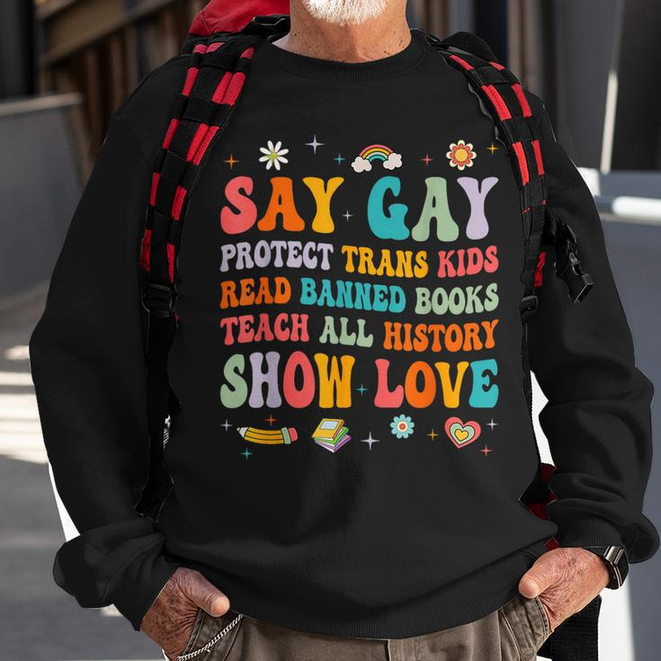 Say Gay Protect Trans Kids Read Banned Books Lgbt Groovy Sweatshirt Gifts for Old Men