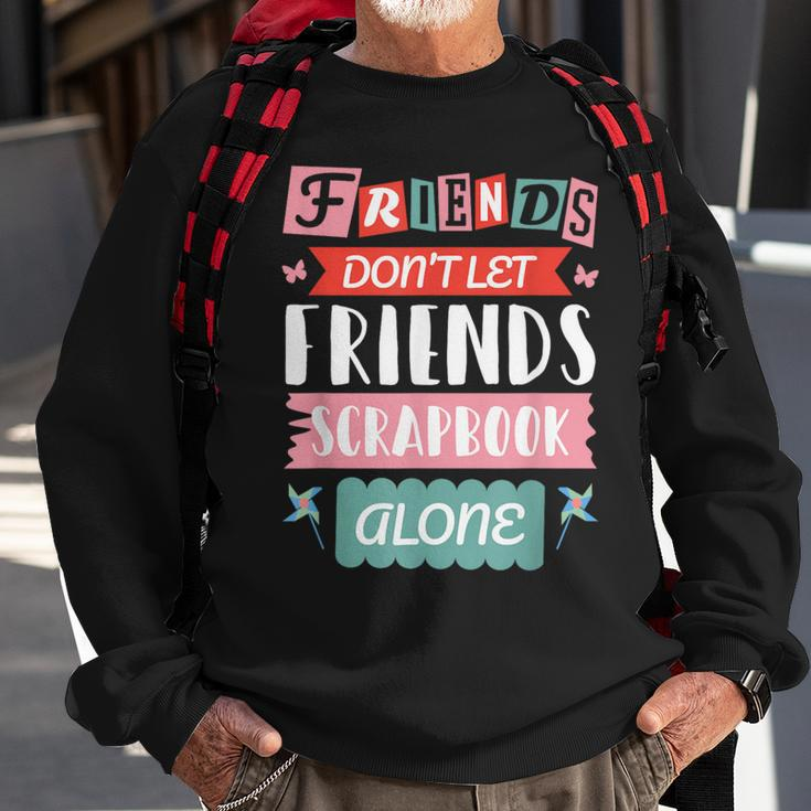 Scrapbooking Crop Retreat Scrapbook Friends Sweatshirt Gifts for Old Men