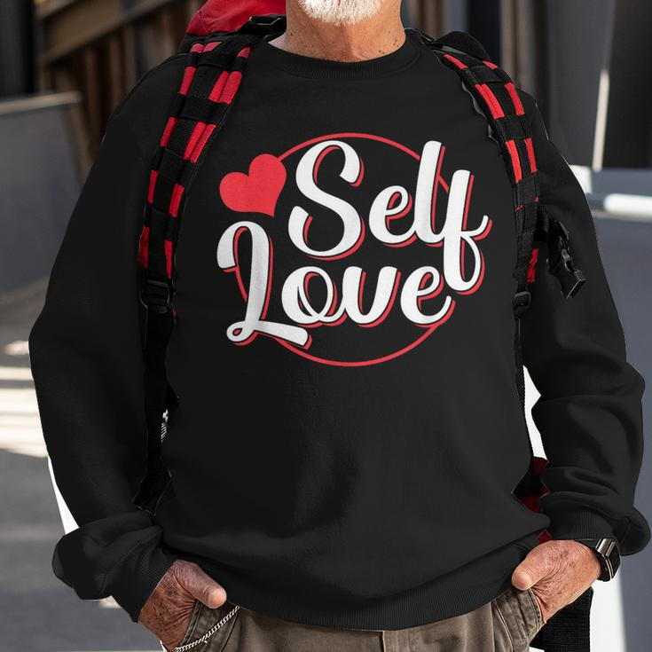 Self Love Cute Loving Myself Positive Sweatshirt Gifts for Old Men