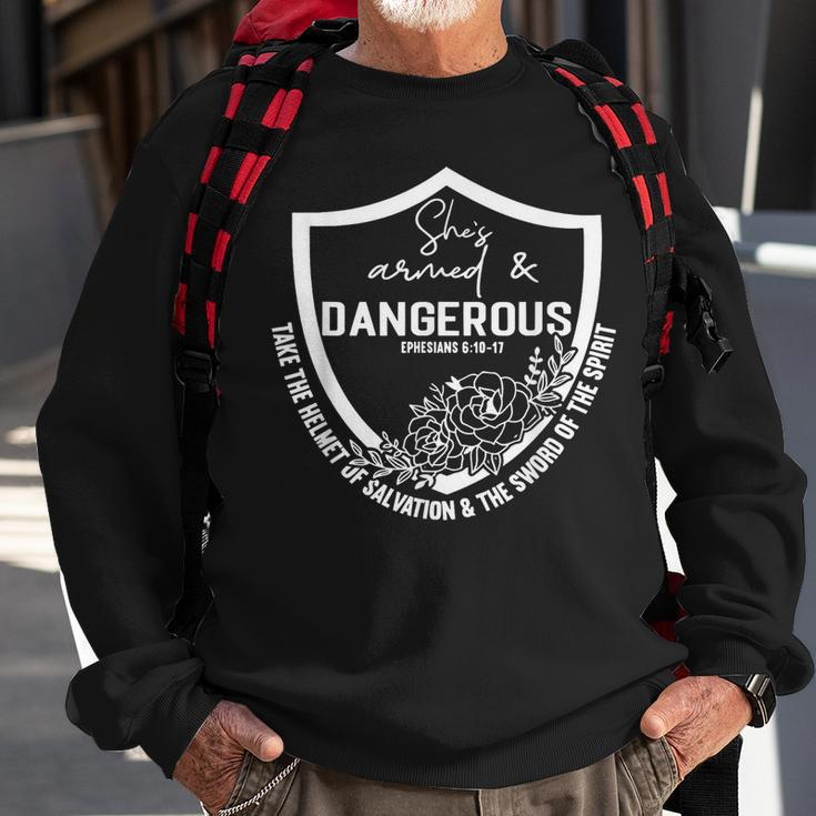 She Is Armed And Dangerous Sweatshirt Gifts for Old Men
