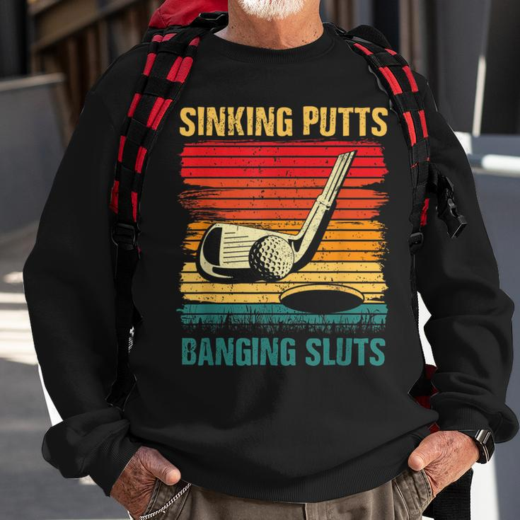Sinking Putts Banging-Sluts Golf Player Coach Vintage Sport Sweatshirt Gifts for Old Men