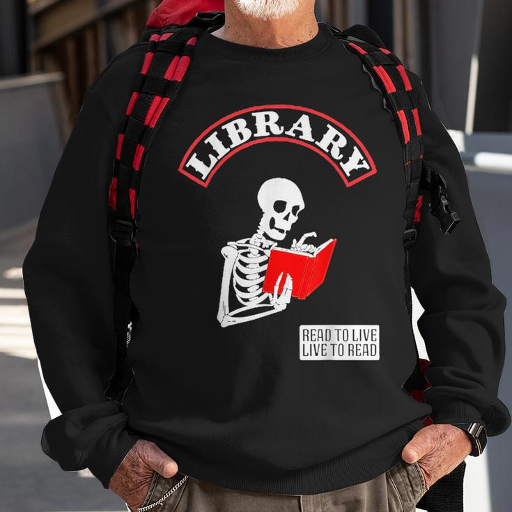 Skeleton Library Read To Live Liveto Read Funny Book Lover Sweatshirt Gifts for Old Men