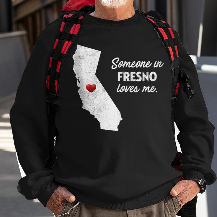 Someone In Fresno Loves Me California Sweatshirt Gifts for Old Men