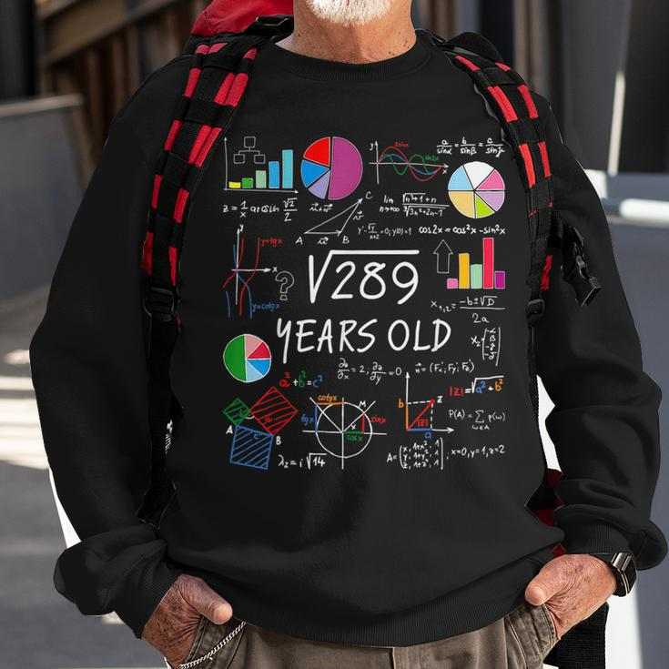 Square Root Of 289 17Th Birthday 17 Year Old Math Nerd Math Funny Gifts Sweatshirt Gifts for Old Men