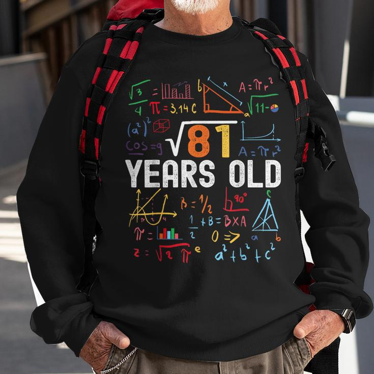 Square Root Of 81 9Th Birthday 9 Years Old Birthday Sweatshirt Gifts for Old Men
