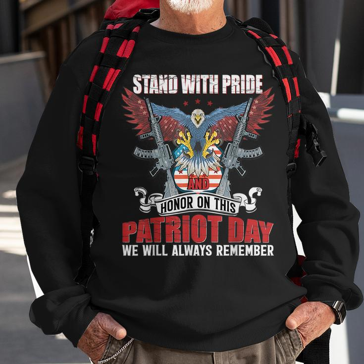 Stand With Pride And Honor - Patriot Day 911 Sweatshirt Gifts for Old Men