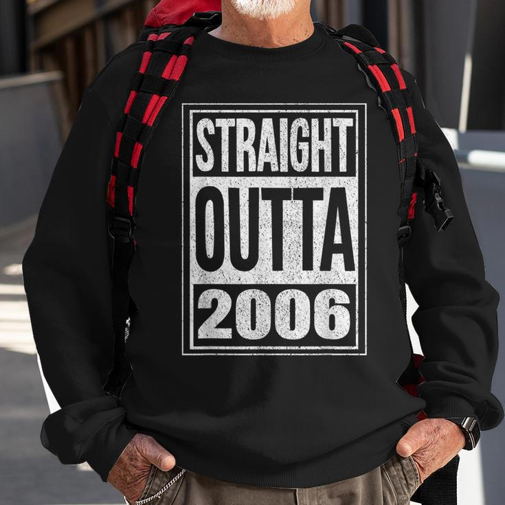 Straight Outta 2006 Funny 14Th Birthday Celebration Apparel Sweatshirt Gifts for Old Men