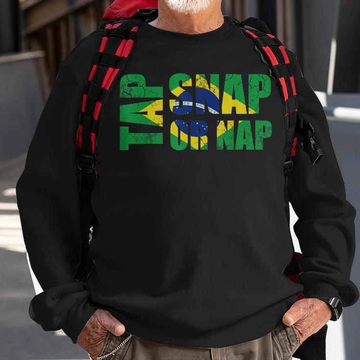 Tap Snap Or Nap Brazilian Jiu-Jitsu Brazil Bjj Jiu Jitsu Sweatshirt Gifts for Old Men