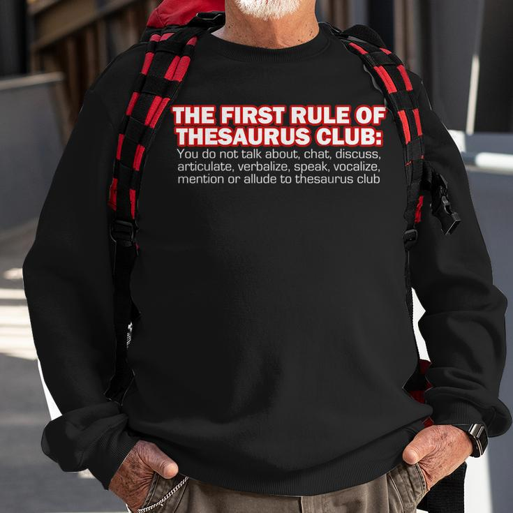 The First Rule Of Thesaurus Club Funny Meme Meme Funny Gifts Sweatshirt Gifts for Old Men