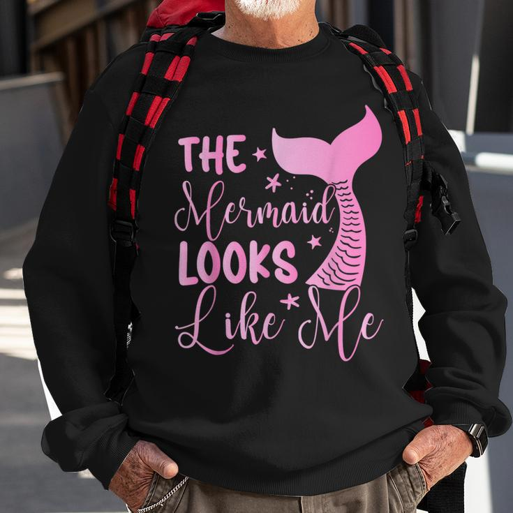 The Mermaid Looks Like Me Sweatshirt Gifts for Old Men