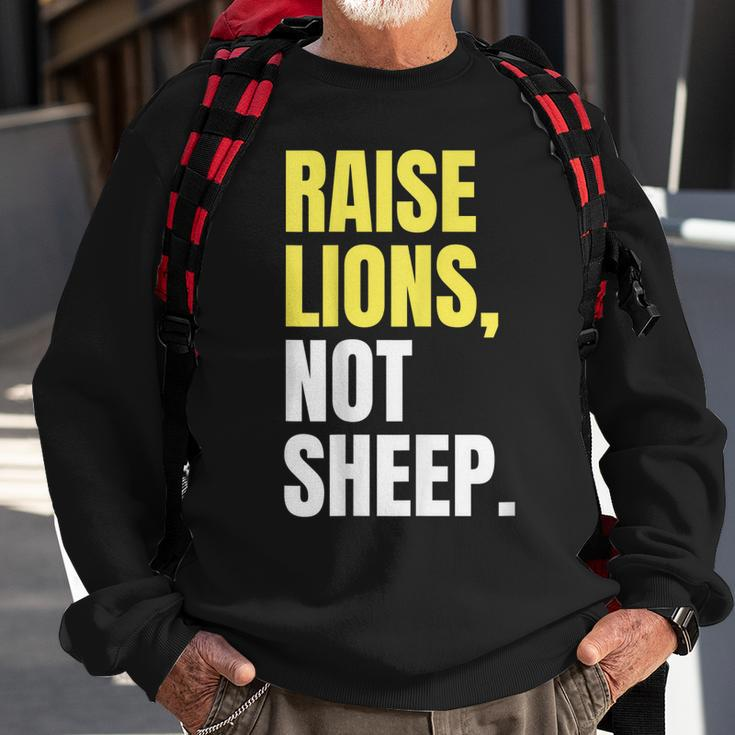 The Patriot Party | Raise Lions Not Sheep Sweatshirt Gifts for Old Men