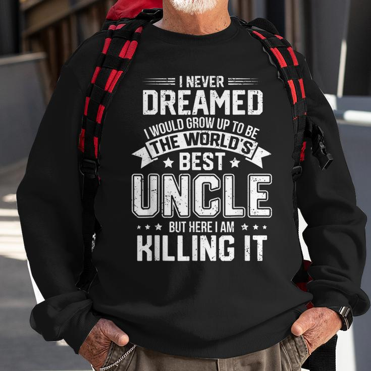 The Worlds Best Uncle - Funny Uncle Sweatshirt Gifts for Old Men
