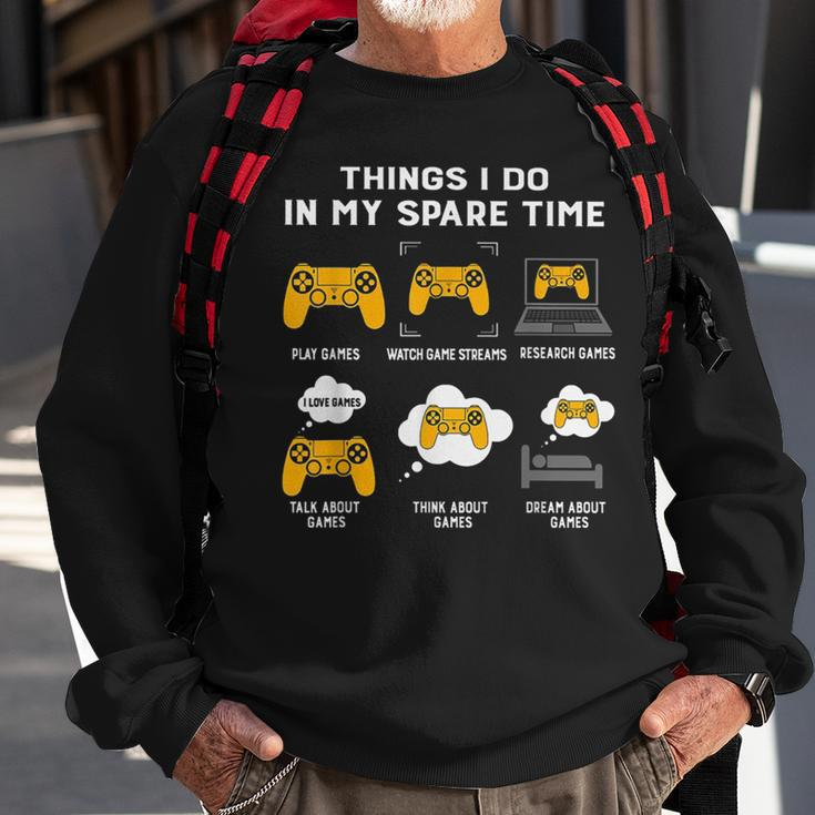Things I Do In My Spare Time Funny Games Lovers Gift Games Funny Gifts Sweatshirt Gifts for Old Men