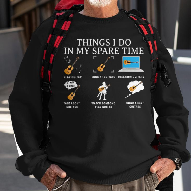Things I Do In My Spare Time Guitar Guitar Funny Gifts Sweatshirt Gifts for Old Men