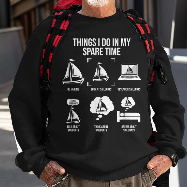 Things I Do In My Spare Time Sail Boat Sailing Sweatshirt Gifts for Old Men