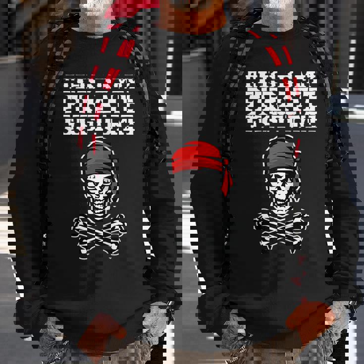 This Is My Pirate Costume Halloween Funny Pirate Cross Bones Halloween Funny Gifts Sweatshirt Gifts for Old Men