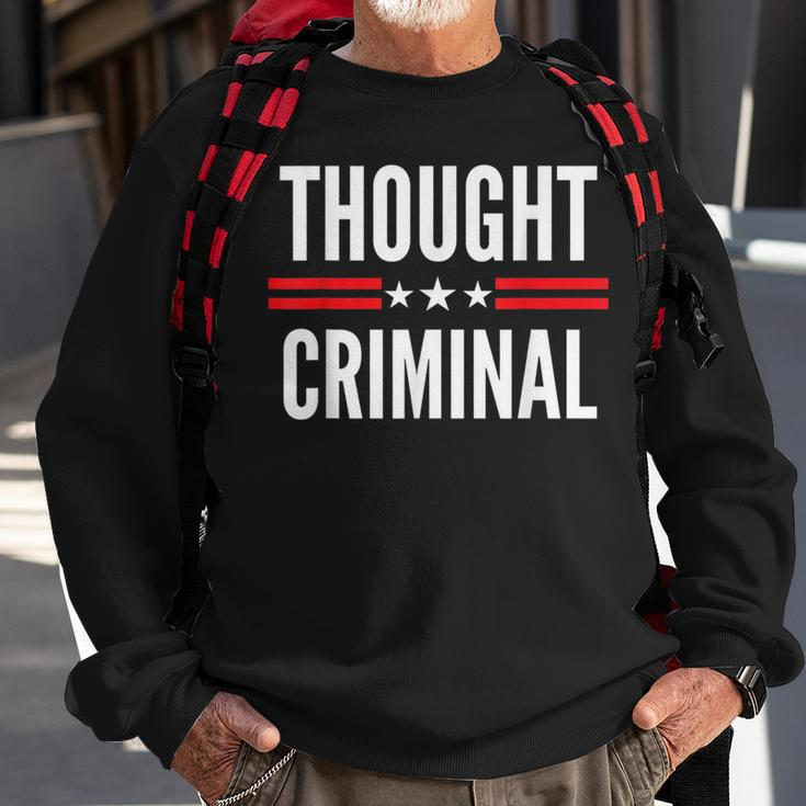 Thought Criminal Free Thinking Free Speech Anti Censorship Sweatshirt Gifts for Old Men