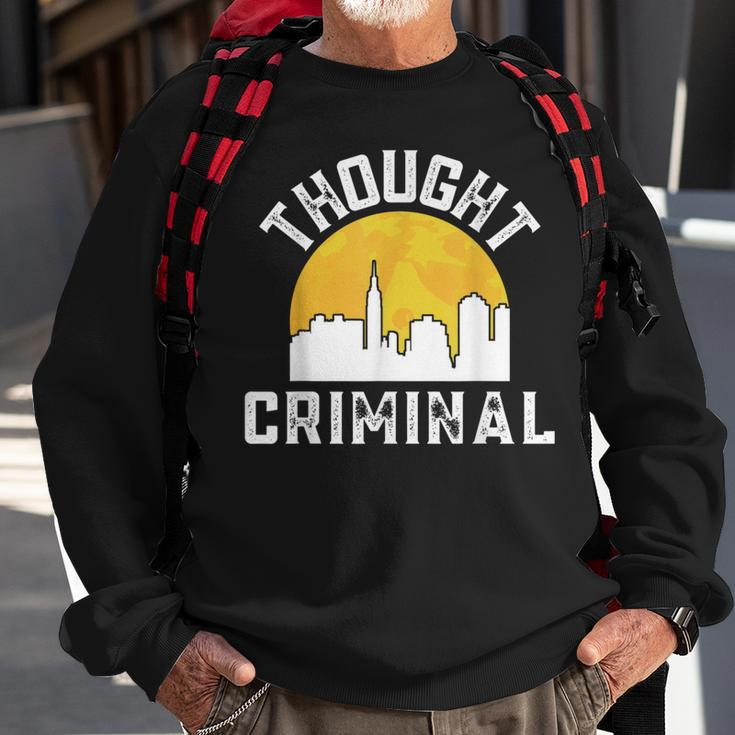 Thought Criminal Free Thinking Free Speech New Yorker Nyc Sweatshirt Gifts for Old Men