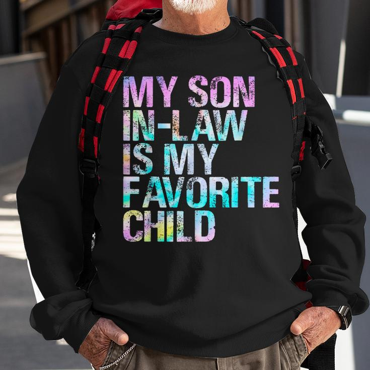 Tie Dye For Son In Low My Son In Law Is My Favorite Child Sweatshirt Gifts for Old Men