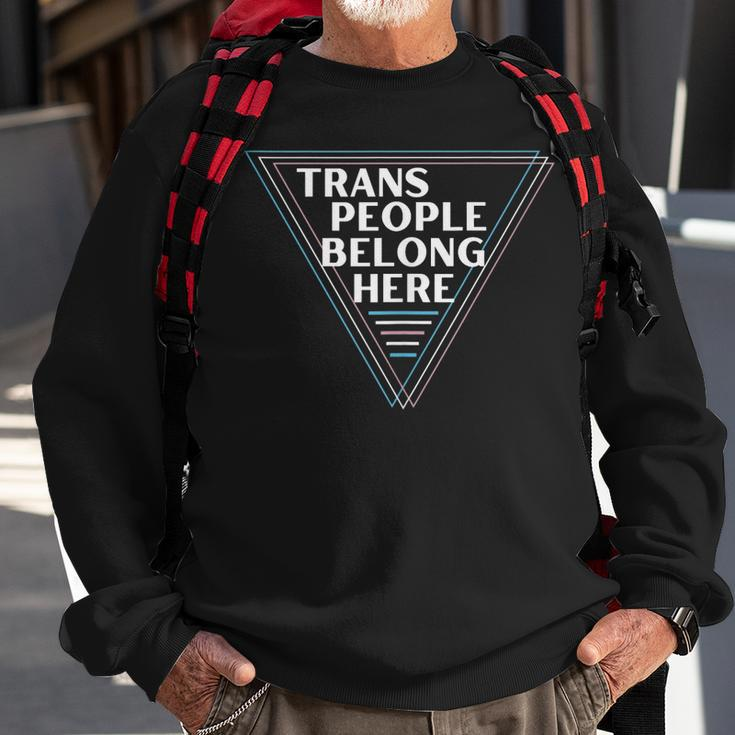 Trans People Belong Here Funny Gay Lgbt Pride Month Sweatshirt Gifts for Old Men