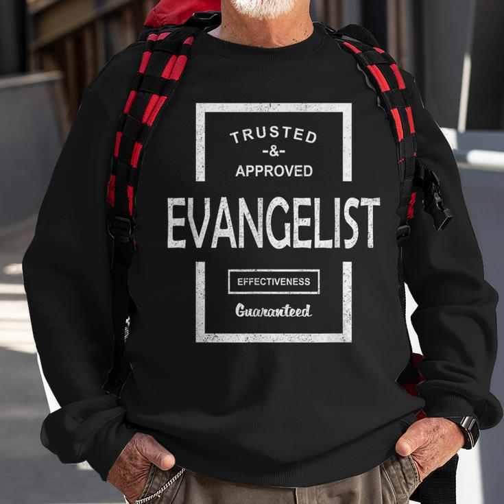 Trusted And Approved Evangelist Effectiveness Guarand Sweatshirt Gifts for Old Men