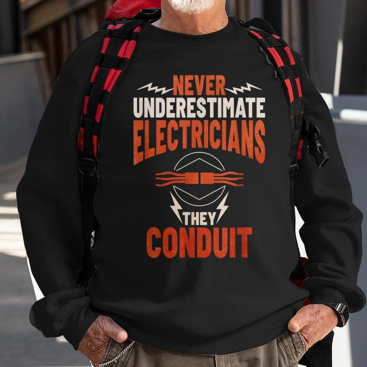Never Underestimate Electricians The Conduit Sweatshirt Gifts for Old Men