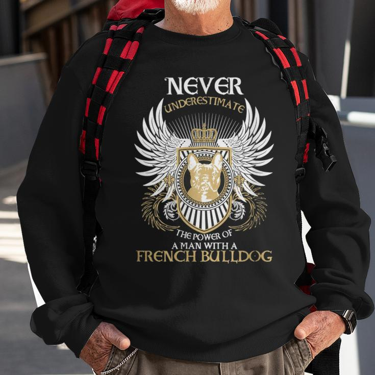 Never Underestimate French Bulldog Sweatshirt Gifts for Old Men