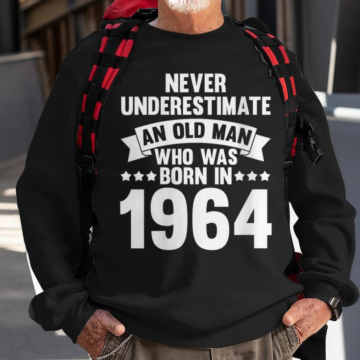 Never Underestimate Man Who Was Born In 1964 Born In 1964 Sweatshirt Gifts for Old Men